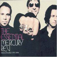Mercury Rev : The Essential Mercury Rev: Stillness Breathes 1991-2006 Mercury Rev : The Essential Mercury Rev: Stillness Breathes 1991-2006